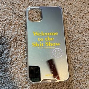 welcome to the sh*t show mirror iphone 11 pro max case